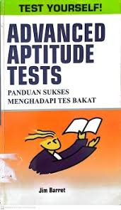 Advance Aptitude Tests (Panduan Sukses Menghadapi Tes Bakat)